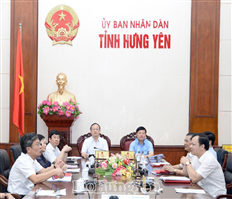 Hưng Yên dự hội nghị trực tuyến Chính phủ với các địa phương