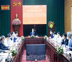 Hội thảo khoa học “Đồng chí Lê Văn Lương – người cộng sản kiên trung, nhà lãnh đạo tài năng của Đảng và cách mạng Việt Nam"