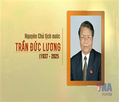 Tóm tắt tiểu sử nguyên Ủy viên Bộ Chính trị, nguyên Chủ tịch nước Trần Đức Lương